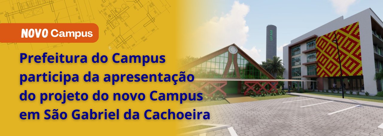 Prefeitura do Campus em São Gabriel da Cachoeira. Confira!